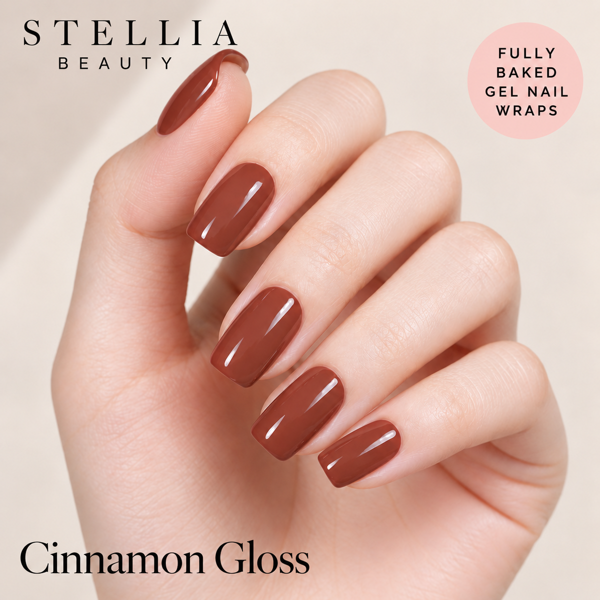 Stellia Beauty Cinnamon Gloss fully cured gel nail wraps on manicured hands.