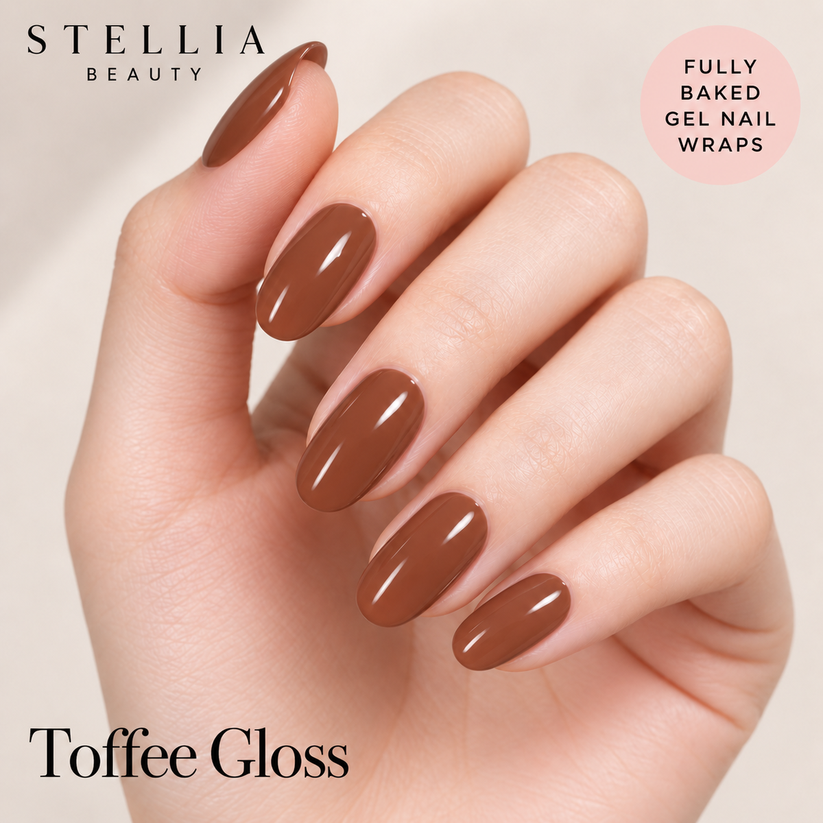 Stellia Beauty Toffee Gloss fully cured gel nail wraps on manicured hands.